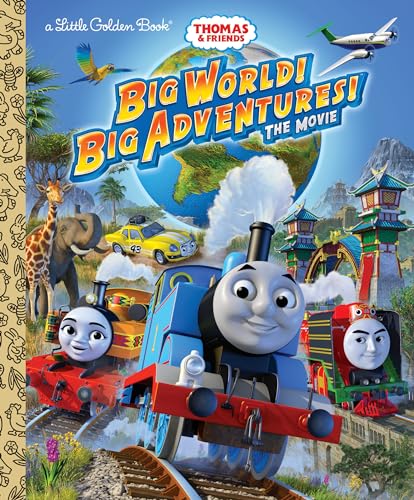Big World! Big Adventures! the Movie (Thomas & Friends) (Little Golden Books: Thomas & Friends)