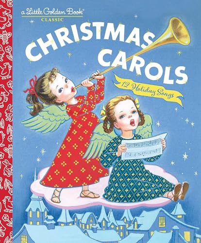 Christmas Carols: 12 Holiday Songs (Little Golden Book)
