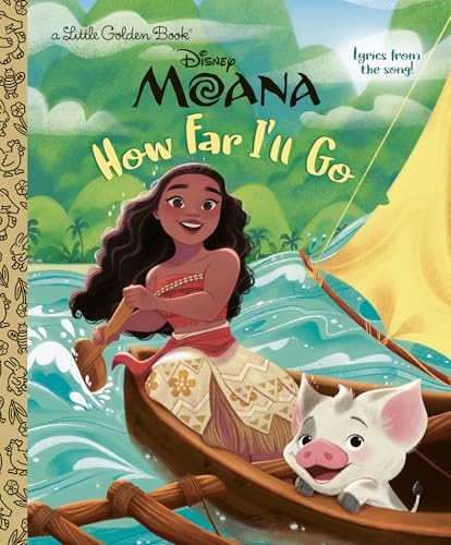How Far I'll Go (Disney Moana: Little Golden Books) von Golden
