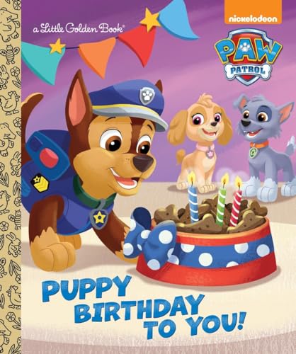 Puppy Birthday to You! (Paw Patrol) (Little Golden Books: Paw Patrol)