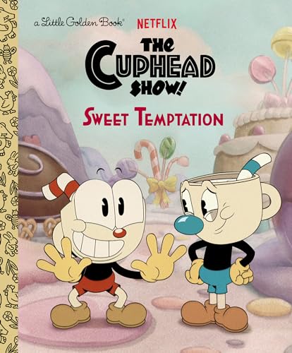 Sweet Temptation (The Cuphead Show!) (Little Golden Book) von Golden Books