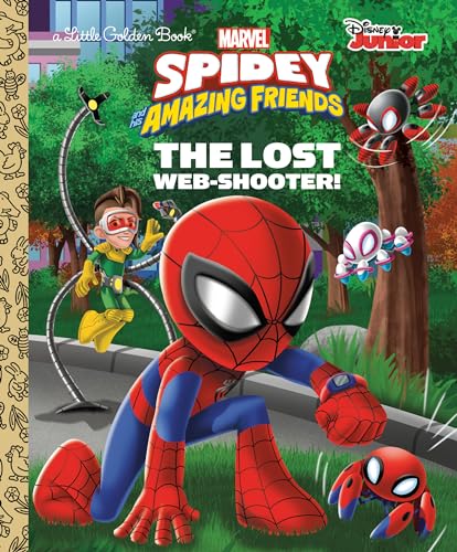 The Lost Web-shooter! (Little Golden Books: Marvel Spidey and His Amazing Friends, 3)