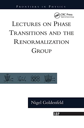Lectures On Phase Transitions And The Renormalization Group (Frontiers in Physics, 85, Band 85) von CRC Press