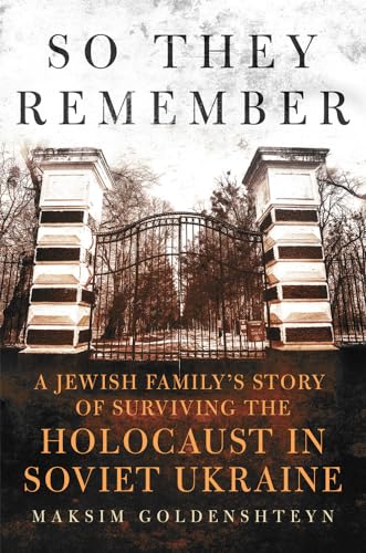 So They Remember: A Jewish Family's Story of Surviving the Holocaust in Soviet Ukraine von OUP