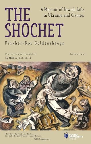 The Shochet (Vol. 2): A Memoir of Jewish Life in Ukraine and Crimea von Academic Studies Press