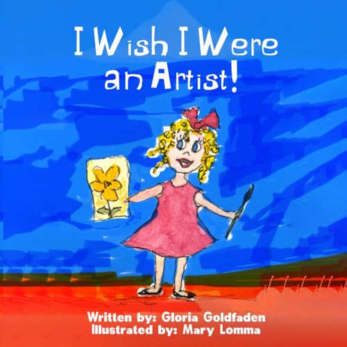 I Wish I Were an Artist! I Wish I Were an Artist! von Hemingway Publishers