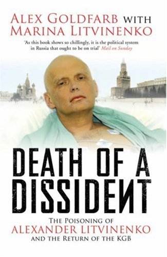 Death of a Dissident: The Poisoning of Alexander Litvinenko and the Return of the KGB von Simon & Schuster