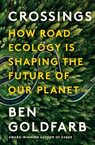 Crossings: How Road Ecology Is Shaping the Future of Our Planet von WW Norton & Co