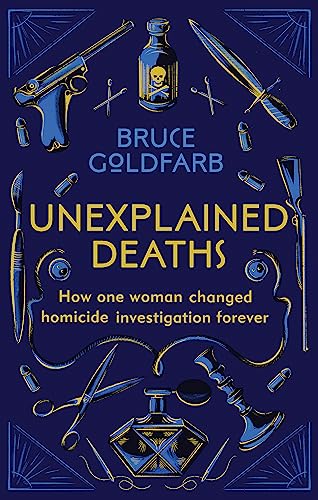 Unexplained Deaths: How one woman changed homicide investigation forever von Endeavour