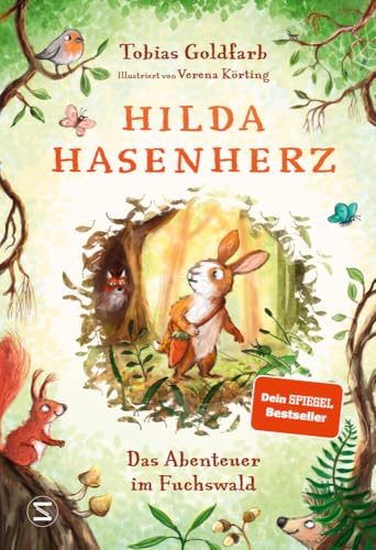 Hilda Hasenherz. Das Abenteuer im Fuchswald: SPIEGEL-Bestseller | Vom Autor von »Spekulatius der Weihnachtsdrache« | Tierabenteuer zum Vorlesen | Mutige Heldin | Ab 6 Jahren Hilda Hasenherz. Das Abenteuer im Fuchswald: SPIEGEL-Bestseller | Vom Autor von »Spekulatius der Weihnachtsdrache« | Tierabenteuer zum Vorlesen | Mutige Heldin | Ab 6 Jahren