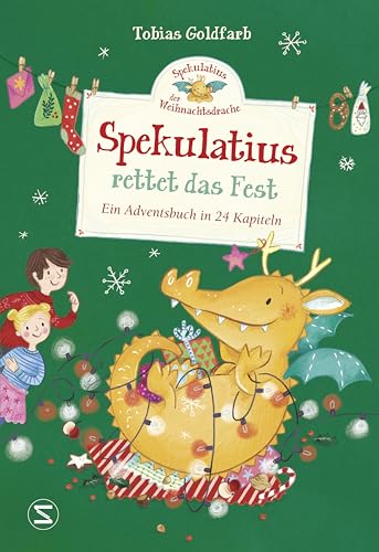 Spekulatius, der Weihnachtsdrache. Spekulatius rettet das Fest: Ein Adventsbuch in 24 Kapiteln | Adventskalender zum Vorlesen, der Klassiker mit dem Weihnachtsdrachen Spekulatius Spekulatius, der Weihnachtsdrache. Spekulatius rettet das Fest: Ein Adventsbuch in 24 Kapiteln | Adventskalender zum Vorlesen, der Klassiker mit dem Weihnachtsdrachen Spekulatius