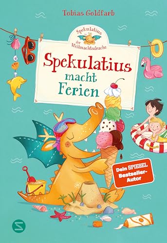 Spekulatius, der Weihnachtsdrache. Spekulatius macht Ferien: Endlich: Spekulatius der Weihnachtsdrache macht Sommerferien | Vorlesebuch des Dein SPIEGEL Bestseller Autors | Ferienbuch Kinder Spekulatius, der Weihnachtsdrache. Spekulatius macht Ferien: Endlich: Spekulatius der Weihnachtsdrache macht Sommerferien | Vorlesebuch des Dein SPIEGEL Bestseller Autors | Ferienbuch Kinder von Schneiderbuch
