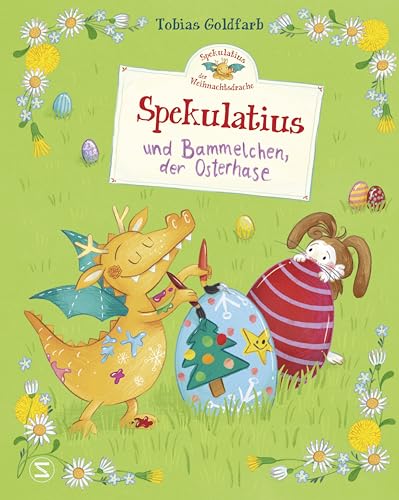 Spekulatius, der Weihnachtsdrache. Spekulatius und Bammelchen, der Osterhase: Das Bilderbuch vom Dein SPIEGEL-Bestseller Autor Tobias Goldfarb | Eine Geschichte rund um Freundschaft, Mut und Ostern Spekulatius, der Weihnachtsdrache. Spekulatius und Bammelchen, der Osterhase: Das Bilderbuch vom Dein SPIEGEL-Bestseller Autor Tobias Goldfarb | Eine Geschichte rund um Freundschaft, Mut und Ostern von Schneiderbuch