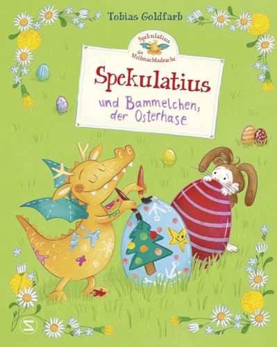 Spekulatius, der Weihnachtsdrache. Spekulatius und Bammelchen, der Osterhase: Das Bilderbuch vom Dein SPIEGEL-Bestseller Autor Tobias Goldfarb | Eine Geschichte rund um Freundschaft, Mut und Ostern Spekulatius, der Weihnachtsdrache. Spekulatius und Bammelchen, der Osterhase: Das Bilderbuch vom Dein SPIEGEL-Bestseller Autor Tobias Goldfarb | Eine Geschichte rund um Freundschaft, Mut und Ostern