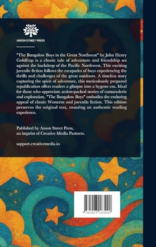 The Bungalow Boys in the Great Northwest The Bungalow Boys in the Great Northwest von Anson Street Press