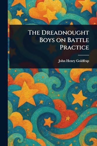 The Dreadnought Boys on Battle Practice von Anson Street Press