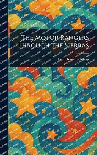 The Motor Rangers Through the Sierras von Anson Street Press