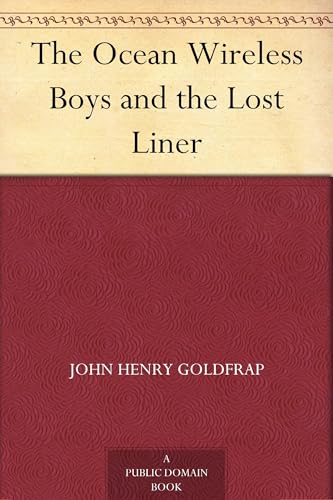The Ocean Wireless Boys and the Lost Liner The Ocean Wireless Boys and the Lost Liner von Anson Street Press