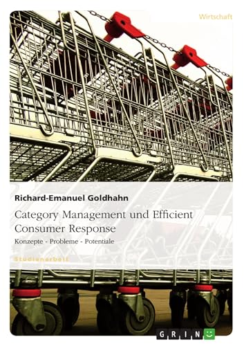 Category Management und Efficient Consumer Response: Konzepte - Probleme - Potentiale