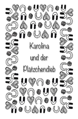 Karolina und der Plätzchendieb