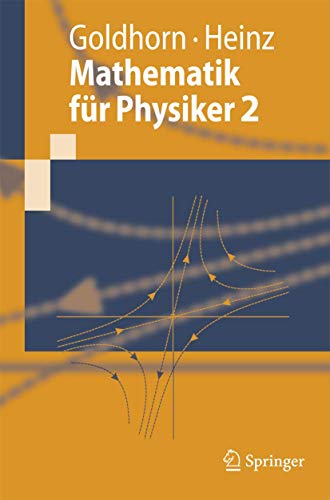 Mathematik für Physiker 2 (Springer-Lehrbuch)