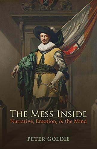 The Mess Inside: Narrative, Emotion, and the Mind von Oxford University Press