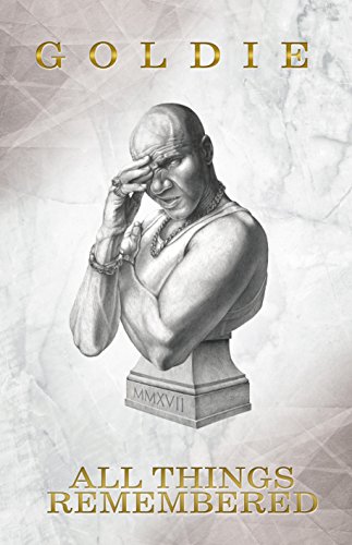 All Things Remembered: Goldie