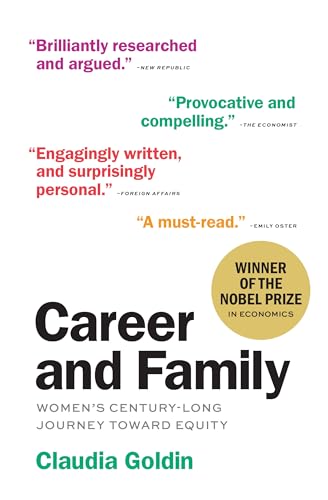 Career and Family: Women's Century-Long Journey toward Equity von Princeton University Press