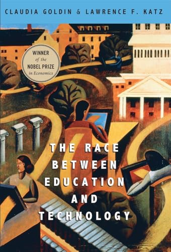 The Race between Education and Technology von Belknap Press
