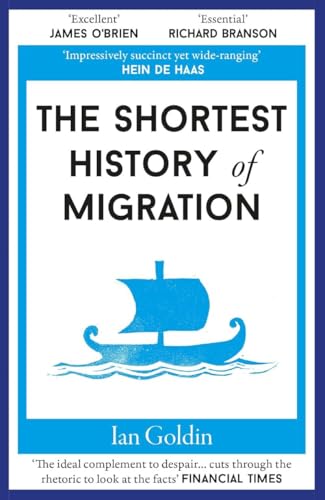 The Shortest History of Migration (Shortest Histories, Band 14) von Old Street Publishing