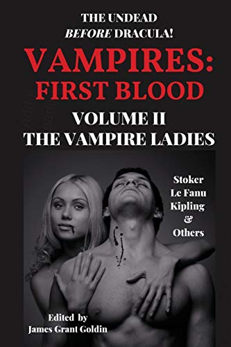 Vampires: First Blood Volume II: The Vampire Ladies von Basilisk Books