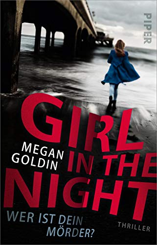 Girl in the Night – Wer ist dein Mörder?: Thriller | Hochspannender Thriller über den Lügensumpf einer Kleinstadt, einen Cold Case und eine unerschrockene True-Crime-Podcasterin Girl in the Night – Wer ist dein Mörder?: Thriller | Hochspannender Thriller über den Lügensumpf einer Kleinstadt, einen Cold Case und eine unerschrockene True-Crime-Podcasterin