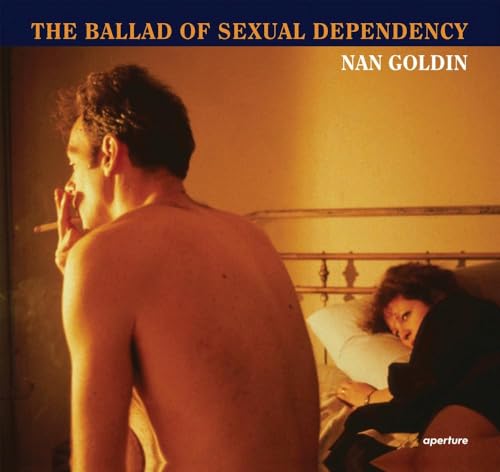 Nan Goldin: The Ballad of Sexual Dependency