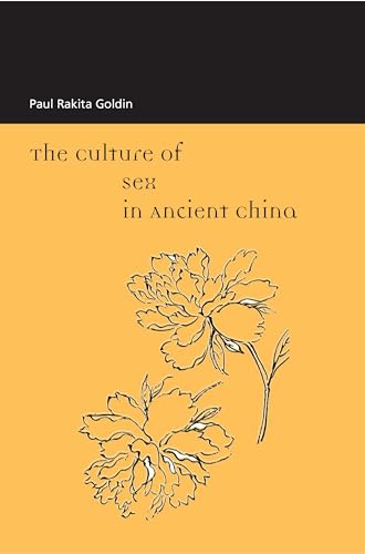 The Culture of Sex in Ancient China von University of Hawaii Press