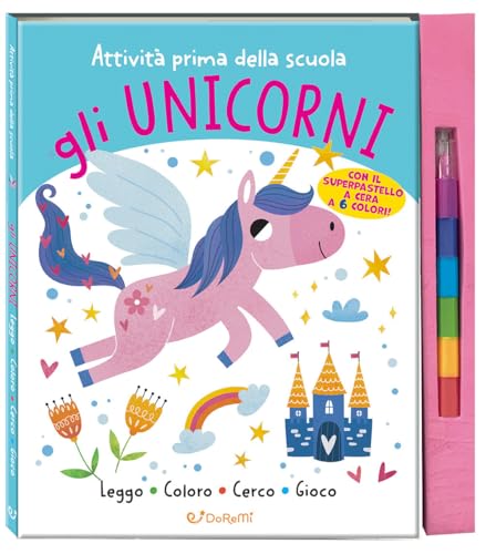 Gli unicorni. Ediz. illustrata (Attività prima della scuola) von Doremì Junior