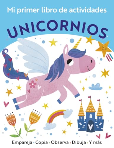 Mi primer libro de actividades. Unicornios (Castellano - A PARTIR DE 3 AÑOS - MANIPULATIVOS (LIBROS PARA TOCAR, JUGAR Y PINTAR), POP-UPS) von Editorial Bruño