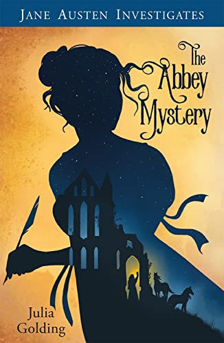 Jane Austen Investigates: The Abbey Mystery (Jane Austen Investigates, 1)