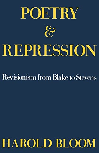 Poetry and Repression: Revisionism from Blake to Stevens