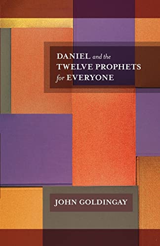 Daniel and the Twelve Prophets for Everyone (For Everyone Series: Old Testament, Band 17) von SPCK Publishing