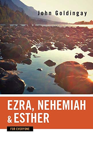 Ezra, Nehemiah, and Esther for Everyone (Old Testament for Everyone) von Westminster John Knox Press