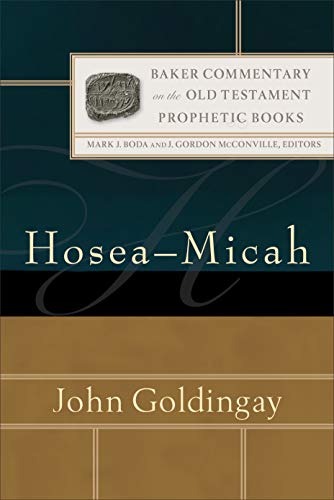 Hosea-Micah (Baker Commentary on the Old Testament: Prophetic Books) von Baker Academic