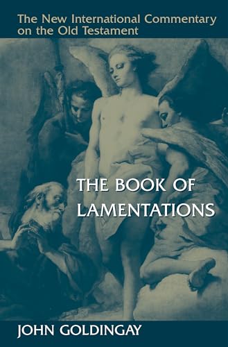 The Book of Lamentations (New International Commentary on the Old Testament)