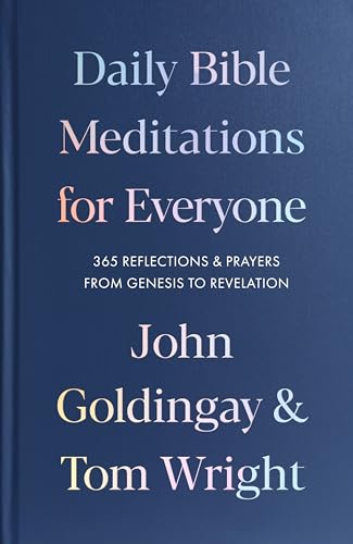 Daily Bible Meditations for Everyone: 365 Reflections and Prayers, from Genesis to Revelation Daily Bible Meditations for Everyone: 365 Reflections and Prayers, from Genesis to Revelation von SPCK Publishing