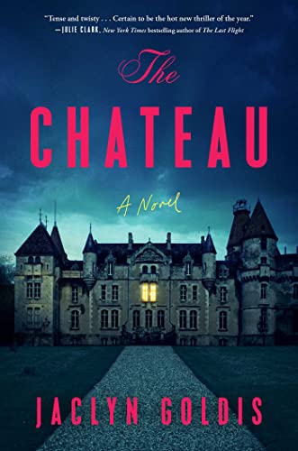 The Chateau: A Novel von Atria/Emily Bestler Books