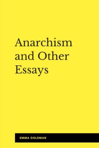 Anarchism and Other Essays (Annotated) von Independently published