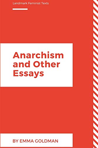 Anarchism and Other Essays von Lulu.com