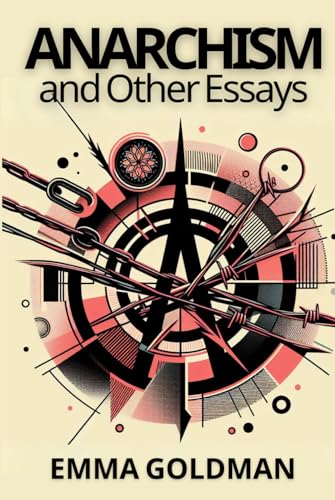 Anarchism and Other Essays von Independently published