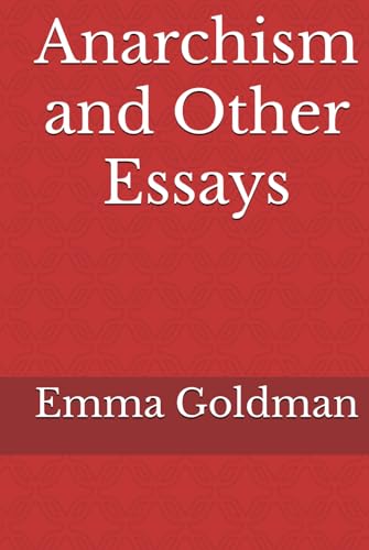 Anarchism and Other Essays von Independently published