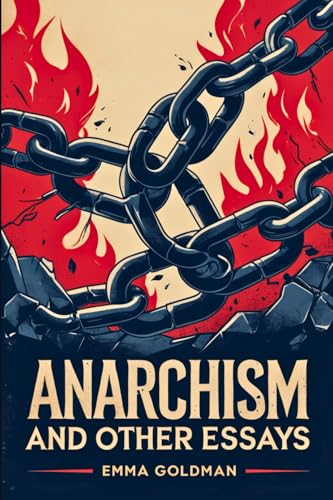 Anarchism and Other Essays von Independently published