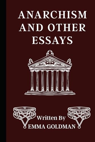 Anarchism and Other Essays von Independently published